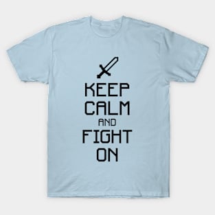 Keep calm and fight on (black) T-Shirt